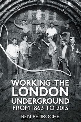 Working the London Underground: From 1863 to 2013