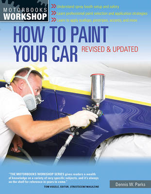 How to Paint Your Car: Revised & Updated