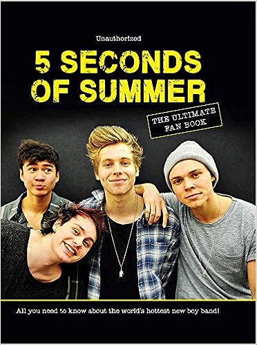 5 Seconds of Summer: The Ultimate Fan Book