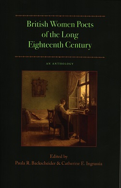 British Women Poets of the Long Eighteenth Century: An Anthology