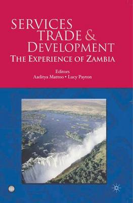 SERVICES TRADE AND DEVELOPMENT: THE EXPERIENCE OF ZAMBIA