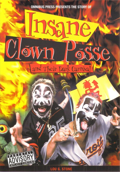 The Story of Insane Clown Posse and Their Dark Carnival