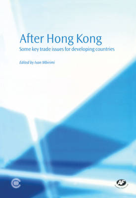 After Hong Kong: Some Key Trade Issues for Developing Countries