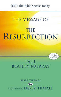 The Message of the Resurrection: Christ is Risen!