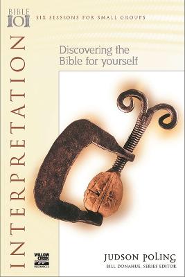 Interpretation: Discovering The Bible For Yourself