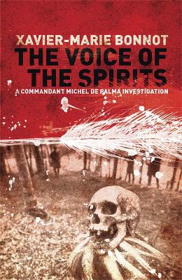 The Voice of the Spirits: A Commandant Michel de Palma Investigation