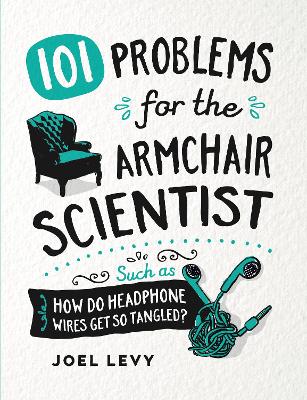 101 Problems for the Armchair Scientist: How Do Headphone Wires Get So Tangled?