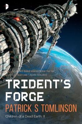 Trident's Forge: Children of a Dead Earth Book II