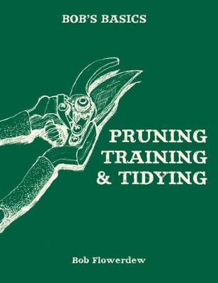 Bob's Basics: Pruning and Tidying