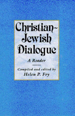 Christian-Jewish Dialogue: A Reader