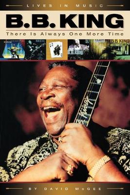 B.B. King: There Is Always One More Time