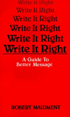 Write It Right: A Guide to Better Messages