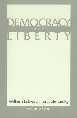 Democracy and Liberty: v. 1