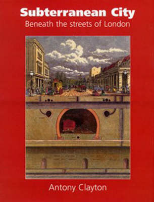 Subterranean City: Beneath the Streets of London