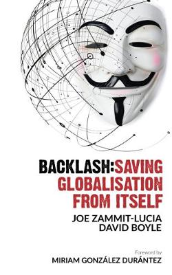 Backlash: Saving globalisation from itself