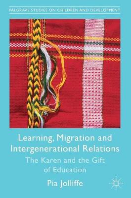 Learning, Migration and Intergenerational Relations: The Karen and the Gift of Education