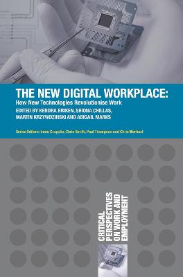 The New Digital Workplace: How New Technologies Revolutionise Work
