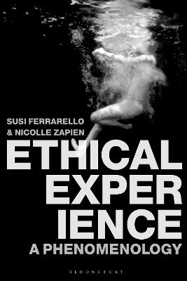 Ethical Experience: A Phenomenology