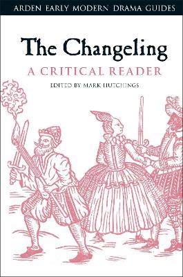 The Changeling: A Critical Reader
