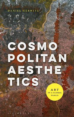 Cosmopolitan Aesthetics: Art in a Global World
