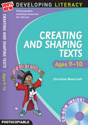 Creating and Shaping Texts: Ages 9-10