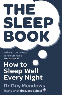 The Sleep Book: How to Sleep Well Every Night