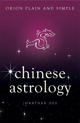 Chinese Astrology, Orion Plain and Simple