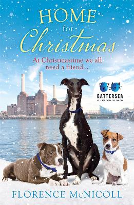 Home for Christmas: The perfect book to curl up with this winter, in partnership with Battersea Dogs and Cats Home