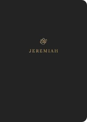 ESV Scripture Journal: Jeremiah: Jeremiah