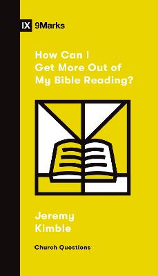 How Can I Get More Out of My Bible Reading?