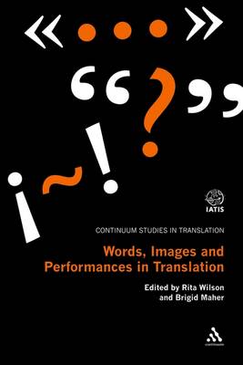 Words, Images and Performances in Translation