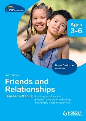 PYP Springboard Teacher's Manual:Friends and Relationships