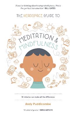 The Headspace Guide to... Mindfulness & Meditation: As Seen on Netflix