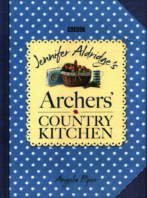 Archers' Country Kitchen Hardcover
