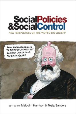 Social Policies and Social Control: New Perspectives on the 'Not-So-Big Society'