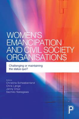 Women's Emancipation and Civil Society Organisations: Challenging or Maintaining the Status Quo?