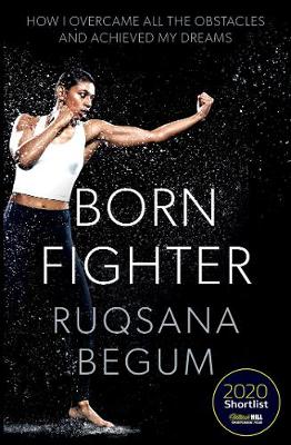Born Fighter: SHORTLISTED FOR THE WILLIAM HILL SPORTS BOOK OF THE YEAR PRIZE