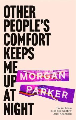 Other People's Comfort Keeps Me Up At Night: With a new introduction by Danez Smith