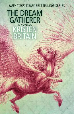 The Dream Gatherer: A Green Rider Novella