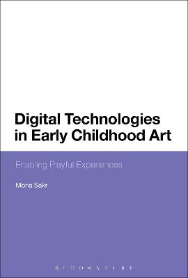 Digital Technologies in Early Childhood Art: Enabling Playful Experiences