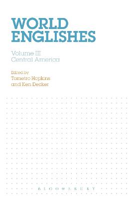 World Englishes: Volume III: Central America