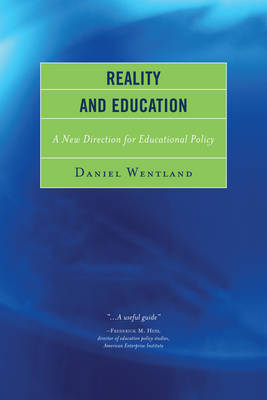 Reality and Education: A New Direction for Educational Policy