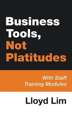 Business Tools, Not Platitudes: With Staff Training Modules
