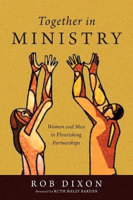 Together in Ministry - Women and Men in Flourishing Partnerships