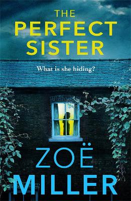 The Perfect Sister: A compelling page-turner that you won't be able to put down