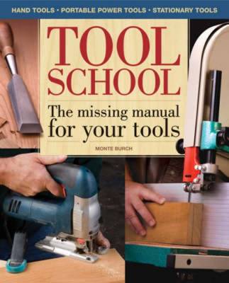 Tool School: The Missing Manual for Your Tools!