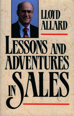 Lessons and Adventures in Sales
