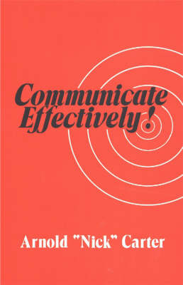 Communicate Effectively!