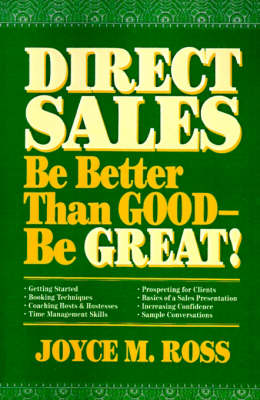 Direct Sales: Be Better Than Good--Be Great!