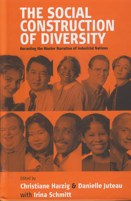 The Social Construction of Diversity: Recasting the Master Narrative of Industrial Nations
